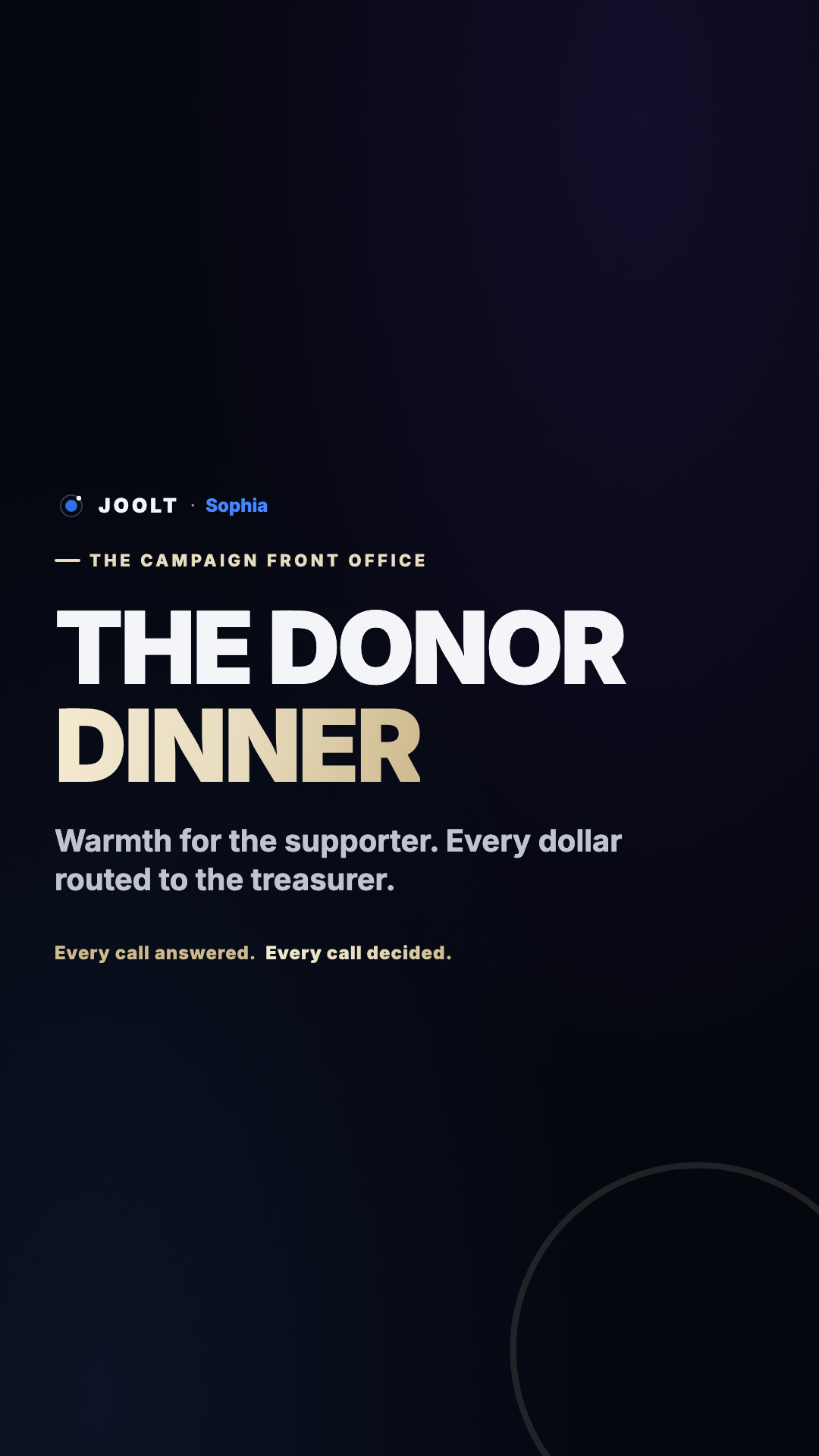 The donor dinner, warmth for the supporter, every dollar to the treasurer